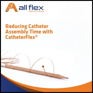 Extended Length Flex Circuit Solutions from All Flex for Catheter Design and Medical Devices